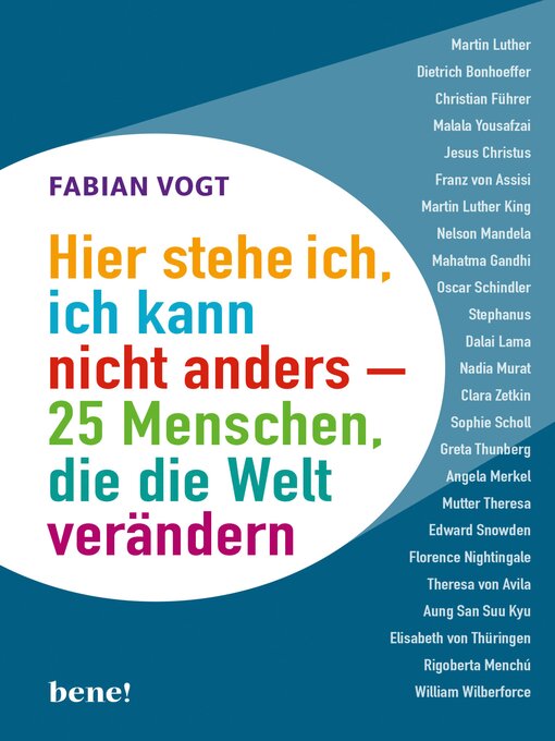 Title details for Hier stehe ich, ich kann nicht anders – 25 Menschen, die die Welt verändern by Fabian Vogt - Available